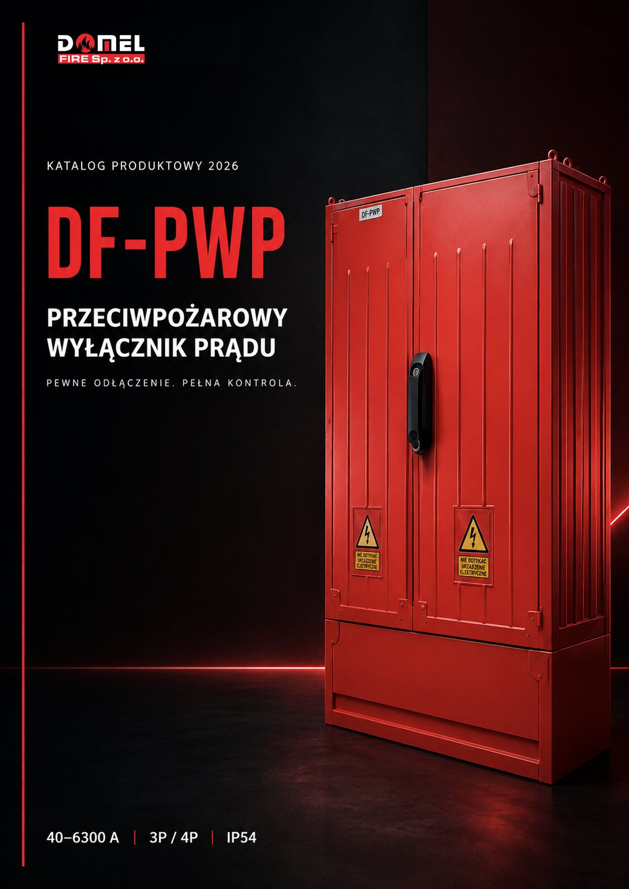 Katalog produktowy 2026 — DF-PWP, przeciwpożarowy wyłącznik prądu Domel Fire. Pewne odłączenie. Pełna kontrola. 40–6300 A, 3P/4P, IP54.